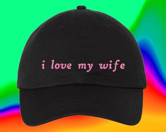 I Love My Wife Hat Stocking Filler For Husband Funny Marriage Fancy Spouse Custom Color Adjustable Embroidered Dad (303_08)