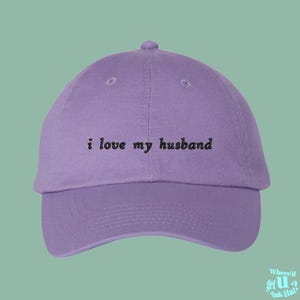 I Love My Husband Hat Stocking Filler For Wife Funny Marriage Fancy Funny Spouse Custom Color Adjustable Embroidered Dad Hat