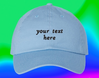 Your Text Here Hat | Custom Color Adjustable Embroidered Dad Hat