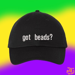 Got Beads Hat Mardi Gras Gift Custom Color Adjustable Embroidered Dad Hat