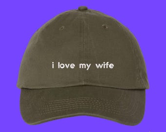 I Love My Wife Hat Stocking Filler For Husband Funny Marriage Anniversary Gift  Custom Color Adjustable Embroidered Dad Hat (115_12)