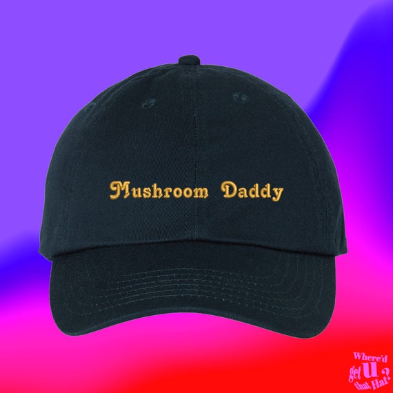 Mushroom Daddy Hat Mycologist Boyfriend Vegetarian Diet Wildflower Grower Cottagecore Life Custom Embroidered Dad Hat