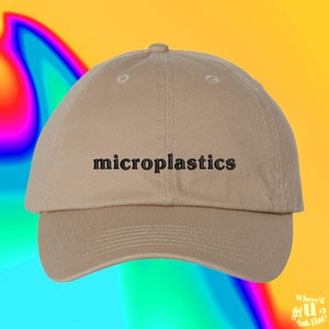 Microplastics Hat Gift Hat for Environmentalist Food Chart Eat Microplastics Custom Color Adjustable Embroidered Dad Hat