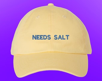 Needs Salt Hat Student Chef Cook Home Chef Culinary Arts Gift Pastry Maker Baker Custom Color Adjustable Embroidered Dad Hat