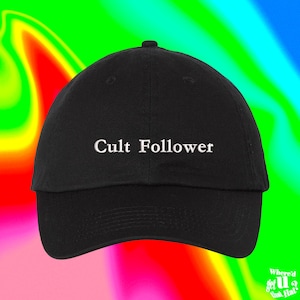 Cult Follower Hat Custom Color Adjustable Embroidered Dad Hat