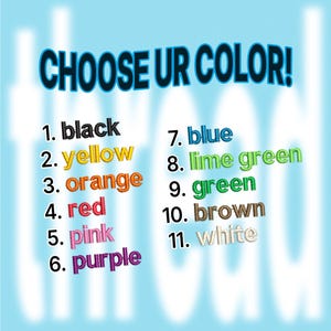 The image is a collage of various colored objects, including black, yellow, orange, red, pink, white, and purple. The text "CHOOSE UR COLOR!" is displayed prominently at the top, inviting the viewer to select their preferred color.