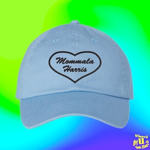 Mommala Harris Hat Madam President Dad Cap Kamala Rally Shirt Presidential Election 2024 Custom Color Adjustable Dad Hat
