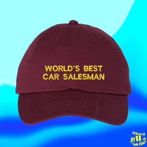 Worlds Best Car Salesman Hat Ball Cap Car Salesman Gift Auto Loan Agent Merch Custom Color Adjustable Embroidered Dad Hat