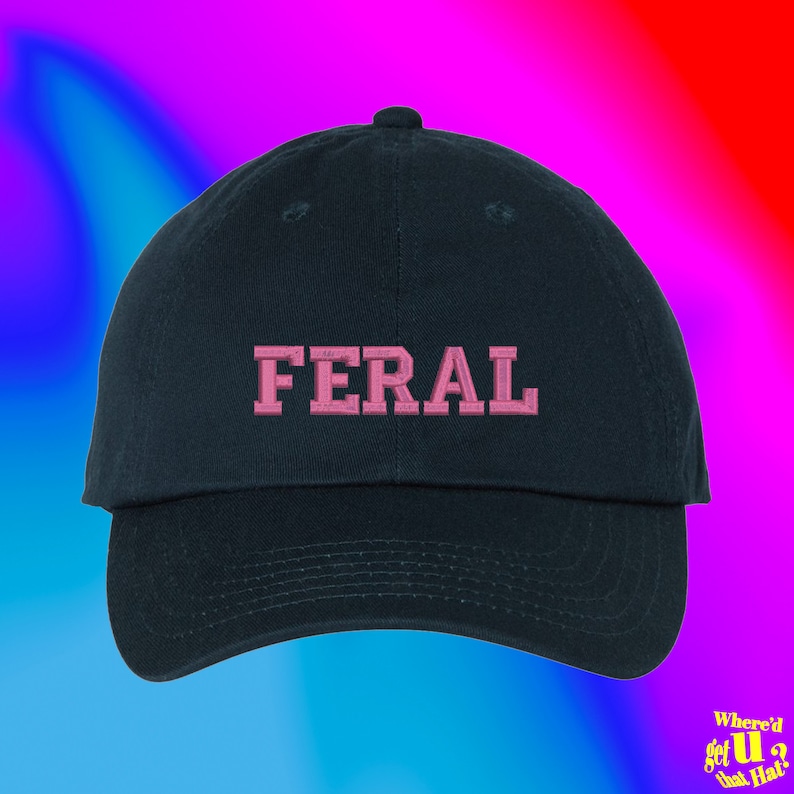 Feral Hat Hot Girl Gift Funny Custom Adjustable 刺繍入りダッドハット (134_08) 画像 1