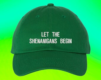 Let The Shenanigans Begin Hat St Patricks Day Luck Of the Irish Ireland National Team Adjustable Embroidered Dad Hat