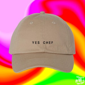 Yes Chef Hat Student Chef Cook Home Chef Culinary Arts Gift Pastry Maker Baker Custom Color Adjustable Embroidered Dad Hat
