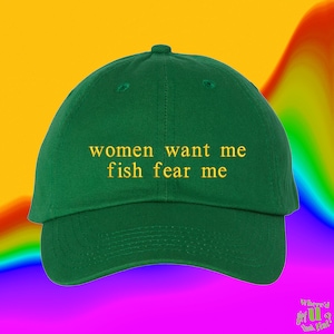 Women Want Me Fish Fear Me Hat Fisher Fathers Day Hat Gifts For Dad Number One Dad Custom Color Adjustable Embroidered Dad Hat