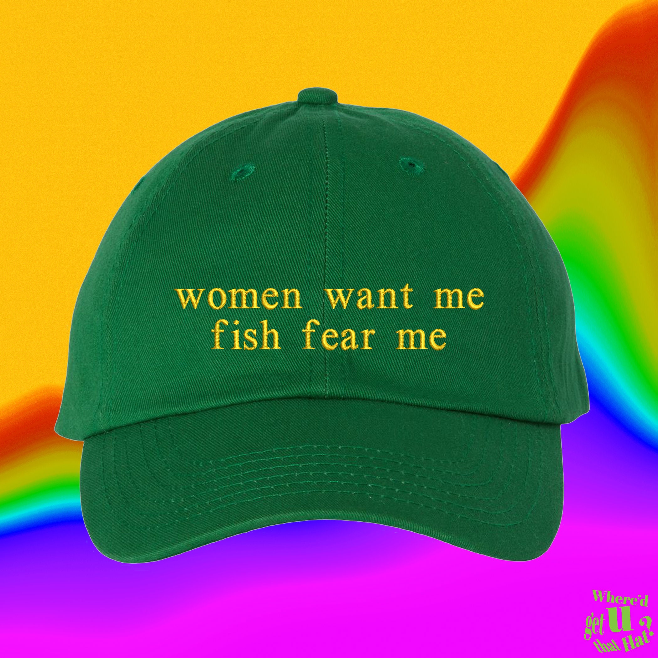 Women Want Me Fish Fear Me Hat Fisher Fathers Day Hat Gifts for Dad Number  One Dad Custom Color Adjustable Embroidered Dad Hat 