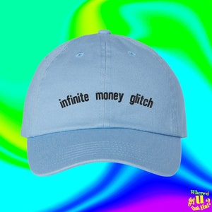 Infinite Money Glitch Hat Video Games Custom Color Adjustable Embroidered Dad Hat