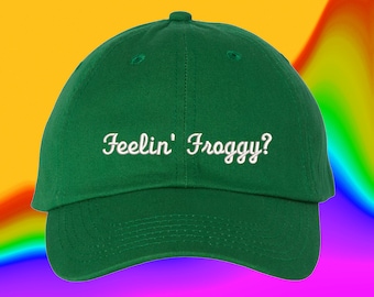 Feelin' Froggy? Hat Custom Color Adjustable Embroidered Dad Hat