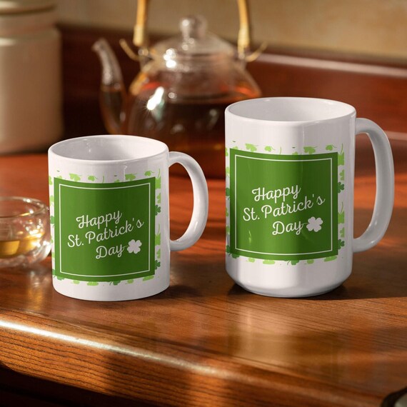 Happy St. Patrick's Day - Mug - Coffee Mug - White Mug - Great Surprise Gift - Celebration