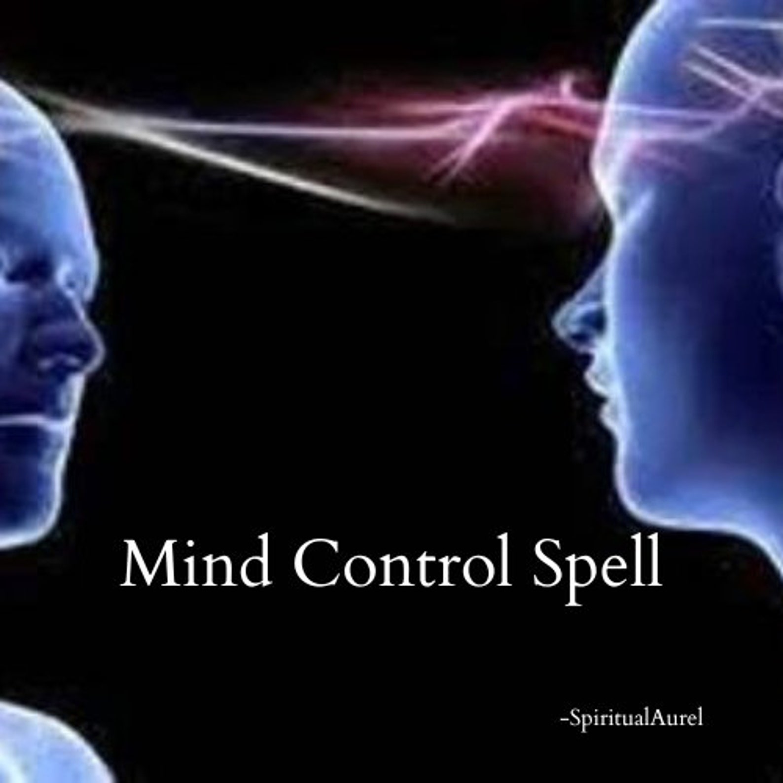 Beware The Love Spell!  Protecting Yourself From Magical Manipulation - yxw4rsa