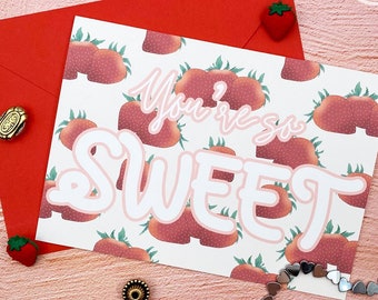 You're So Sweet Strawberry Stationary Greeting Card (5x7”)