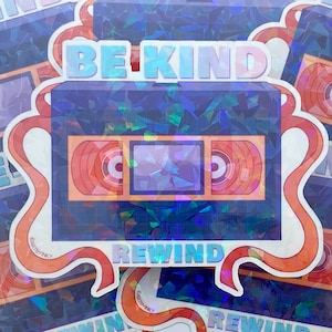 Holographic VHS Be Kind Rewind Die Cut Sticker - Retro 90s Y2K Videotape Decal