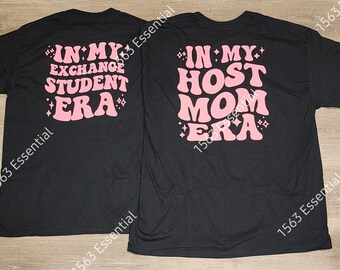 Host Mom Era and Exchange Student Era Shirt Design – Digital Download
