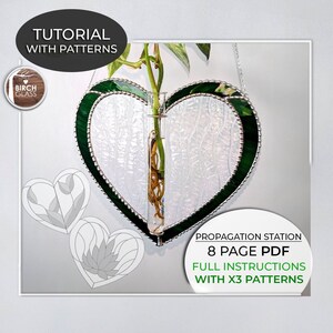 CRAFT GUIDE • Propagation Station Heart Tutorial (Instructions & Photos) 3 Stained Glass Patterns • Plants • Glass DIY • Glass Pattern