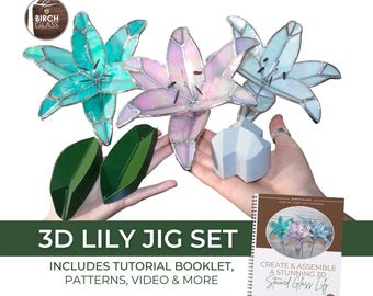 3D LILY JIG SET & Tutorial Booklet | Stained Glass Jig/Mold - 3 Jigs With Pre-Cut Vinyl Pattern, Tutorial Booklet and Video