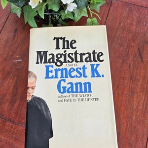 The Magistrate By Edward K. Gann Hardcover Book 1980s