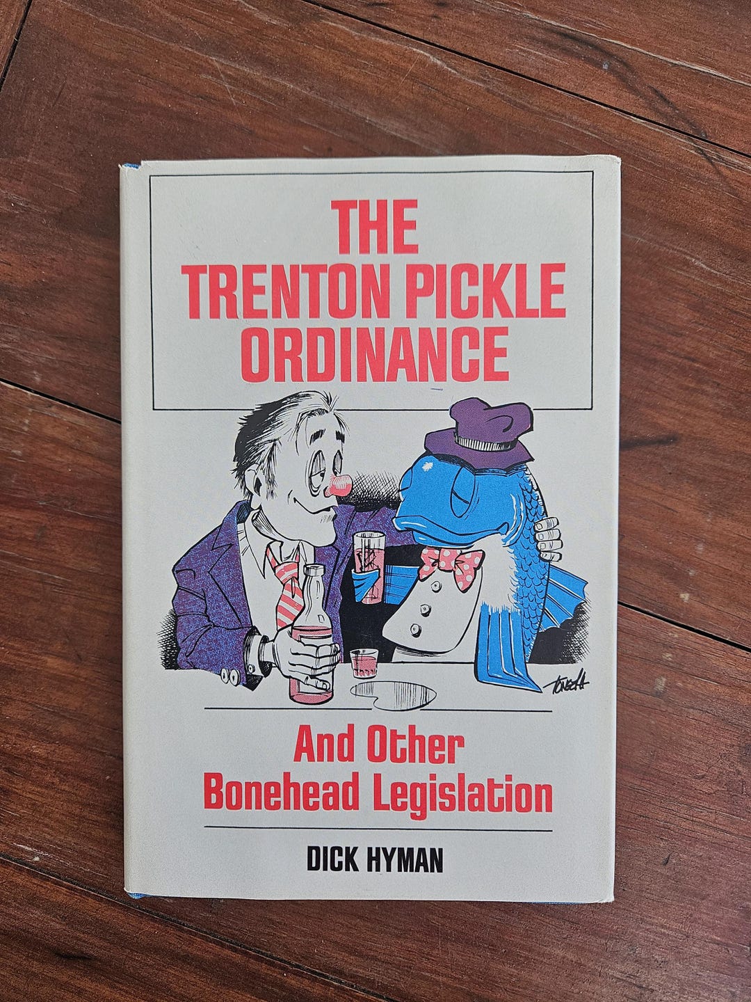 The Trenton Pickle Ordinance and Other Bonehead Legislation Vintage ...