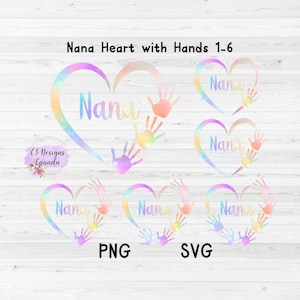 Nana Heart with Hands SVG, Mothers Day Sublimation, Nana Heart Sublimation, Nana Gift Sublimation, Mothers Day PNG, Mothers Day SVG