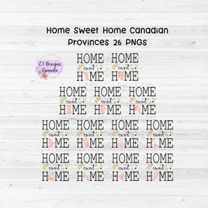 Home Sweet Home Canadian Provinces Bundle Sublimation PNG, Canada Sublimation, Province Sublimation Design, Canada PNG, Mug Sublimation PNG