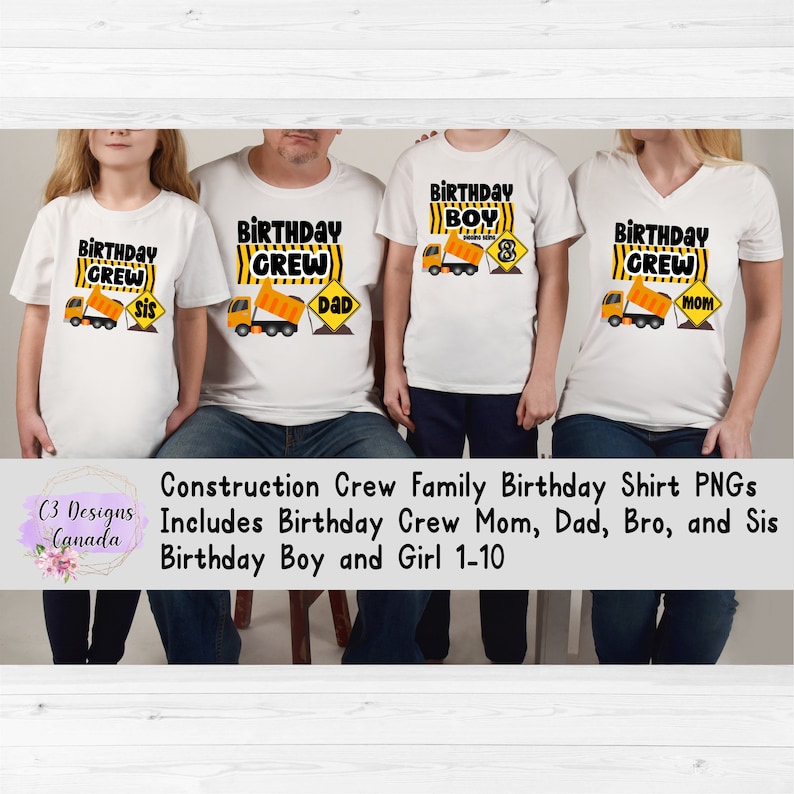May include: Four white t-shirts with a construction theme. The shirts say "Birthday Crew" with a dump truck graphic. One shirt says "Birthday Boy" with a dump truck graphic and the number 8. The shirts are for a family birthday celebration.