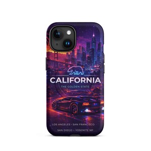 May include: A phone case with a California design. The case displays a cityscape, a car, and the text "CALIFORNIA" with "THE GOLDEN STATE" below. The design includes a bear outline and the cities of Los Angeles, San Francisco, San Diego, and Yosemite NP.