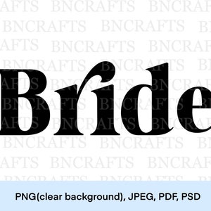 Digital Download &quot;Bride&quot; For Weddings & Bachelorette Parties