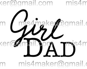 Girl Dad SVG, Girl Dad PNG, Girl Dad PDF, Girl Dad jpeg, Daddy’s girl svg, Father’s Day svg, Dad svg, Father svg, best dad svg