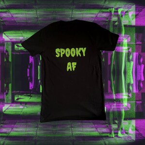 Spooky AF - T Shirt