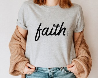 Faith T-Shirt, Christian Shirt, Faith Shirt, Jesus, Faith Cross, Cross, Religious Shirt, Church, Disciple, Love, Grace, Christian Gift