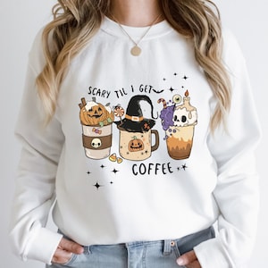 Scary Til I Get My Coffee Sweatshirt, Halloween Sweater, Halloween Shirt, Cute Fall Shirt, Spooky Mama, Funny Halloween Tee, Coffee Lover