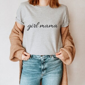 Girl Mama T-Shirt, Girl Mama Shirt, Girl Mom Shirt, Cute Mom Tee, New Mom Shirt, Mother&#39;s Day Shirt, Mama Est Shirt, Plus Size Shirt