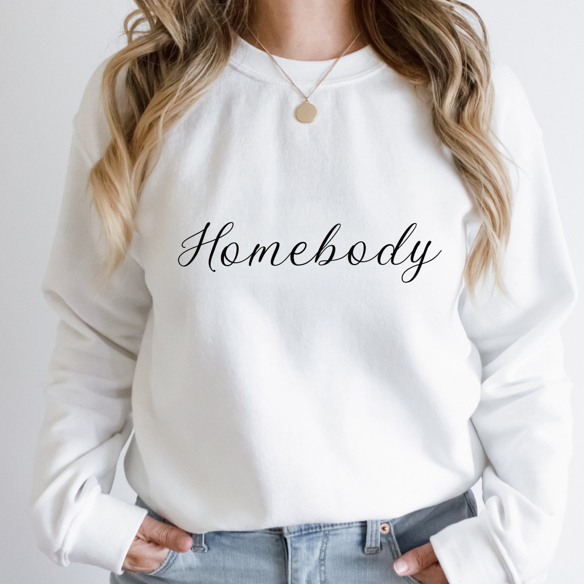 Homebody Sweatshirt Homebody Crewneck Geschenk f r Homebody Geschenk f r Sie Unisex Homebody Shirt Homebody Sweater Stay Indoor Sweatshirt