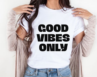 Good Vibes Only Shirt, Cheery Vibes Shirt, Good Vibes Shirt, Trend Shirt, Aesthetic Shirt, Positive Vibes Shirt, Happy Mind Tee, Retro Vibes