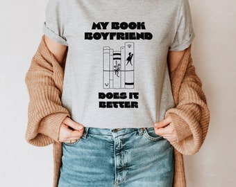 My Book Boyfriend doet het beter, Funny Book Lover Shirt, Book Lover Gifts, Book Lovers Gift, Funny Reading Shirt, Book Club Shirt, T-Shirts