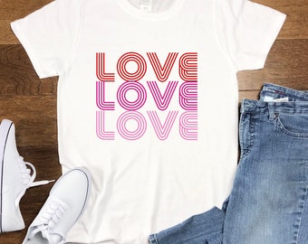 Valentine&#39;s Day Shirt, Love T-Shirt, Valentine Tee, Cute Valentine Shirt, Retro Love Shirt, Women&#39;s Valentine Top, Moms Valentine Shirt