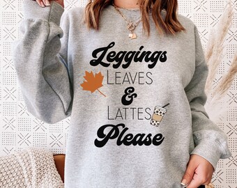 Leggings Leaves and Latte Please Sweatshirt, Pumpa-tröja, höst-T-shirts, hösttröja, glad hösttröja, söt hösttopp, vintertröja för henne