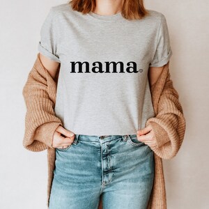 Mama T-Shirt, Cute Mama Shirt, Mom Shirt, First Mother&#39;s Day, Mother&#39;s Day Gift, Personalized Gift, Mom Life Shirt, New Mom Gift, Plus Size