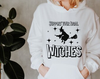 LizandGraceDesigns Support Your Local Witches Hoodie, Witch Sweatshirt, Halloween Sweatshirt, Cute Halloween Tee, Funny Halloween Sweatshirt, Halloween Sweater