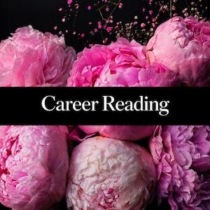 May include: A collection of vibrant pink peony flowers arranged against a dark background, featuring a prominent black horizontal band across the center with the white text Career Reading printed in a clean, serif font style.