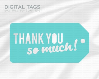 Digital Thank You So Much Gift Tag for Cricut or Silhouette
