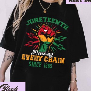 Juneteenth Breaking Every Chain Since 1865 Shirt, Juneteenth Shirt, Black History Shirt, Black Lives Matter Shirt, Juneteenth 1865 Shirt
