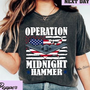 Operation Midnight Hammer Shirt, Hoodie, Sweatshirt, B2 Stealth Bomber Military Graphic, Patriotic Veteran Gift, Unisex USA Apparel