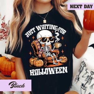 Just Waiting for Halloween Sweatshirt, Halloween Tee, Funny Halloween Shirt, Skeleton Halloween, Skeleton Dancing Shirt, Tis The Season Tee